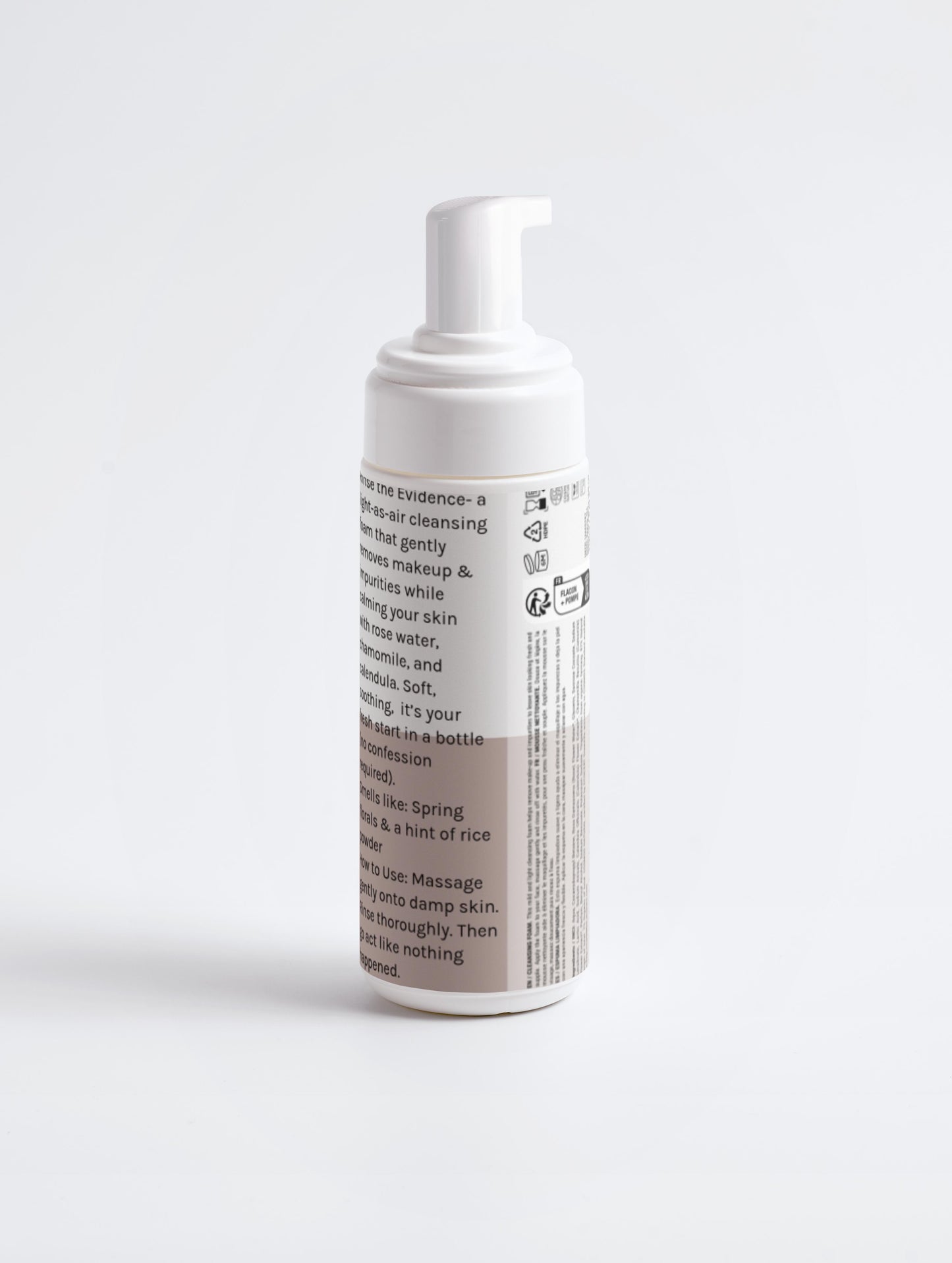 Rinse off the evidence! Cleansing Foam