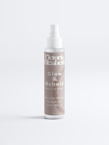 Glow & Behold - Keratin Shine Leave-In Hair Mist