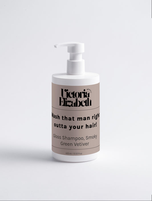 Wash that man right outta your hair! Gloss Shampoo, Smoky Green Vetiver